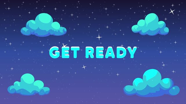 Get Ready Text with Cute Night Sky Clouds Background
