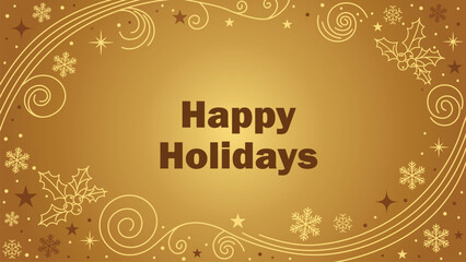 Happy holidays gold background vector; Luxury Christmas ornaments decorations frame; Festive greeting card template