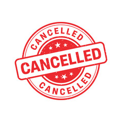 Cancelled Stamp, Cancelled Grunge Sign Vector Template