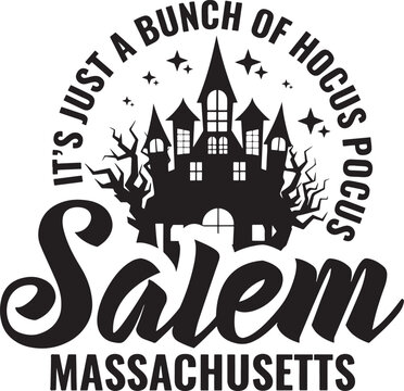 Black silhouette of a haunted house with text its just a bunch of hocus pocus salem massachusetts