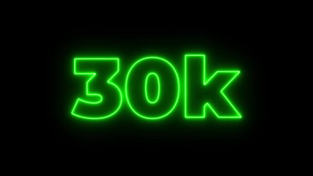 Neon light 30K letter animation. 30K followers or subscribers celebration Thank you followers congratulation. Social media milestone achievement neon 