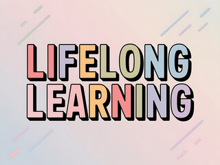 Lifelong learning text in colorful block letters on a gradient background