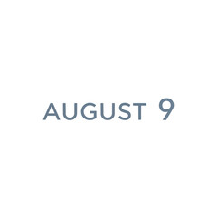 A crisp, minimalist digital display of the date August 9, rendered in a subdued tone against a bright, pristine white background. Ideal for calendar