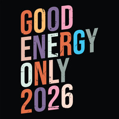 Good Energy ONLY 2026