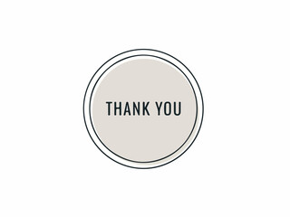 Thank You Greeting Design with Minimalist Circle Frame on White Background