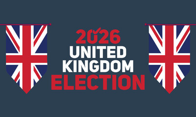 United Kingdom election 2026 banner with twin flag elements design