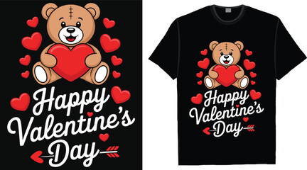 Happy Valentine&rsquo;s Day Cute Teddy Bear Heart T Shirt Design