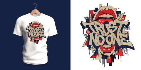 Fototapeta premium This vector T-shirt displays a bold graffiti composition with an open cartoon mouth, expressive lips, and strong typography forming the phrase “Trust No One.” Surrounded by sketchy doodles, dripping