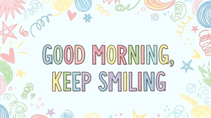 Fototapeta premium Illustration of colorful good morning keep smiling text with decorative elements on light blue background