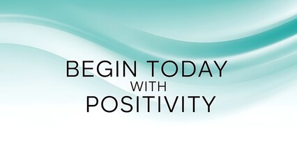 Illustration of inspirational quote with positivity message on a teal background design