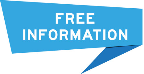 Blue color speech banner with word free information on white background