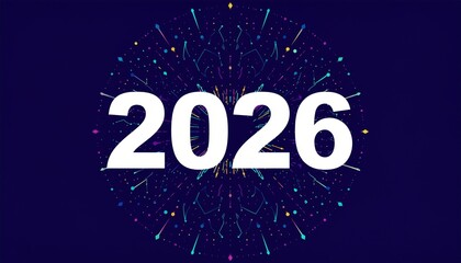 Vibrant 2026 celebration graphic with dynamic colorful fireworks explosion