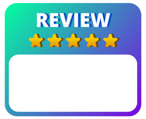 Five star review template with rating stars on a transparent background. Blank feedback box. Client testimonial. Customer, user satisfaction evaluation symbol.