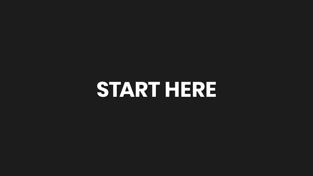 Start Here Minimal Particle Text Animation 4K Onboarding Prompt for Tutorials or Guides