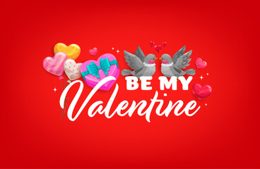 Fototapeta premium Be my Valentine quote Valentine's day greeting card. Romantic day quote vector greeting card, love celebration poster. Romance holiday banner with couple of kissing birds, gift box and heart balloons