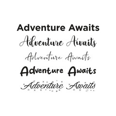 Obraz premium Adventure Awaits Typography Set with Modern Script and Bold Sans Serif Lettering for Travel Quotes and DIY Projects