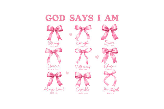 God Says I Am, Christian Affirmations with Bible Verses Valentine Sublimation Design