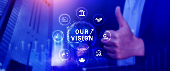 Our vision, Business, technology, internet and network concept. Virtual screen of the future and sees the inscription, Our vision concept.