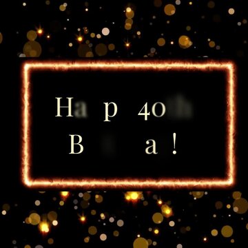 firely elegant, opulent vibe Happy 40th Birthday annimated greetings loop