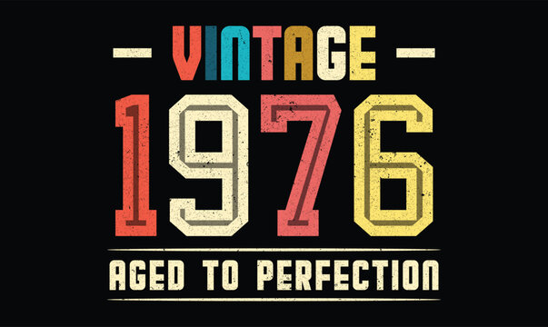 Vintage 1976 Aged to Perfection t shirt design