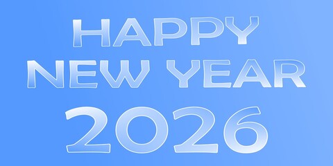 Happy New Year 2026 Poster – White Text on Blue Gradient Background with Bold Numbers