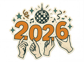 Happy New Year 2026 groovy retro sticker collage. Vintage vector illustration with hands, disco ball, and stars. 70s style party celebration greeting card design concept.
