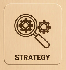 Strategy Icon with Magnifying Glass and Gears: Wooden-style icon of magnifier and gears with text &ldquo;strategy,&rdquo; representing planning, analysis, and optimization.