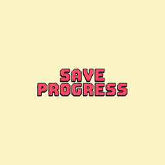 Pixelated "Save Progress" Text on Light Background