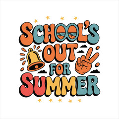 School Out For Summer Fun Typography Design