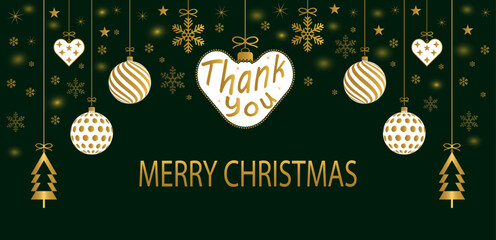 A luxurious New Year's background with hanging golden balls and the text Thank you and Merry Christmas on a dark green background, design of winter holiday greeting cards for web banners. Vector