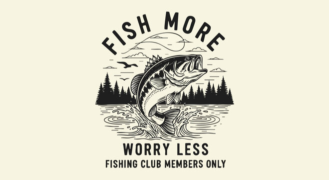 Catch of the Day:  Inspirational Fishing Graphic with Bass Jumping and "Fish More Worry Less" Text.