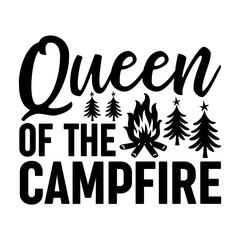 Queen Of The Campfire Svg