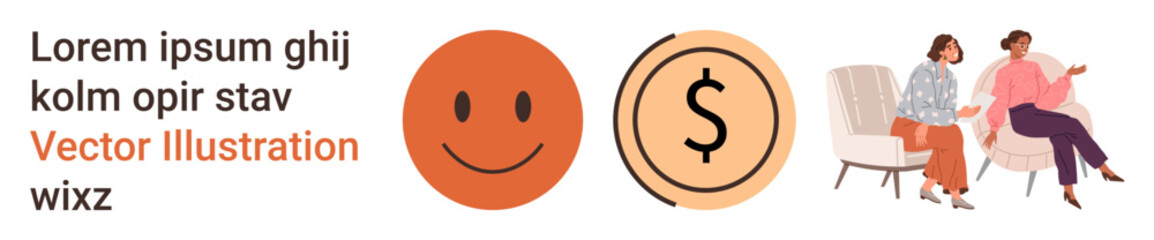 Business planning, communication, financial growth, collaboration, success, teamwork. happy face and dollar sign alongside two women talking on chairs. Financial growth and communication concept