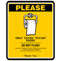 Please, Only flush toilet paper, Do not flush, sign vector