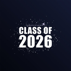 Obraz premium The Class of 2026 Embarking on a Journey of Success
