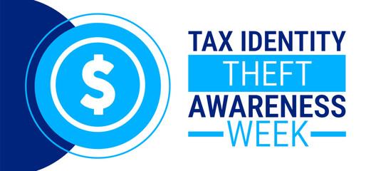 Tax Identity Theft Awareness Week background, banner, card or poster design template is observed every year during January, to raise awareness about the mission. Vector illustration. © Neelrong