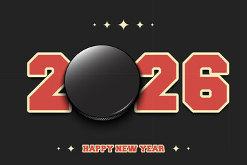 New Year numbers 2026 and hockey puck on an isolated background. Creative design pattern for greeting card, banner, poster, flyer, party invitation, calendar. Vector illustration