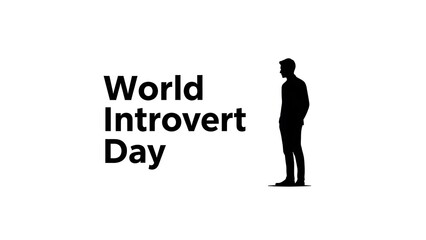 World Introvert Day concept with solitary male silhouette on white background.