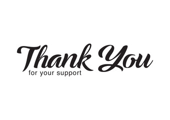 Thank You for Your Support Black Script Lettering with White Background