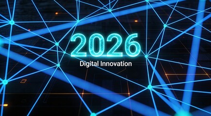 2026 Digital Innovation with Futuristic Network Background