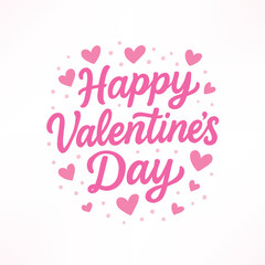 Happy Valentine's day lettering quote for posters, banners, greeting cards, invitations, wallpaper, stickers, etc. EPS 10