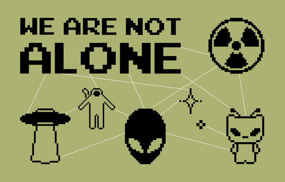 Pixel art style illustration with retro sci-fi symbols and text &ldquo;We Are Not Alone&rdquo;. Alien icons, UFO, radiation sign on muted olive green background with deep black contrast, minimal futuristic poster