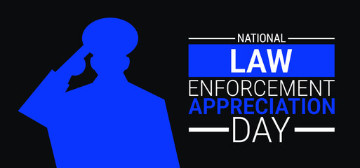 Law enforcement appreciation day background, banner, card or poster design template is observed every year during January, to raise awareness about the mission. Vector illustration.