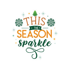 Tis the Season to Sparkle Holiday Typography