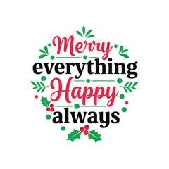 Circular Merry Everything Happy Always Floral Wreath Typography