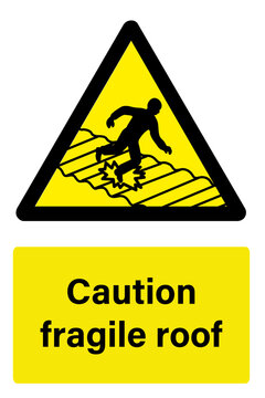 Caution fragile roof