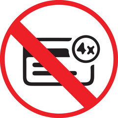 No Credit Cards Accepted Sign with Red Prohibition Symbol Isolated on White Background, Payment Restriction Warning Icon for Cash Only and Policy Concepts.