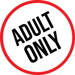 Adult Only Access Sign with Red Circle Border Isolated on White Background, Age Restriction Warning Symbol for Mature Content and Legal Entry Concepts.