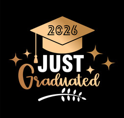 Just Graduated 2026 Vector Graduation Celebration Design