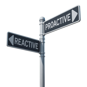 Reactive and Proactive Business Strategy Signpost Isolated Concept for Management and Choice PNG